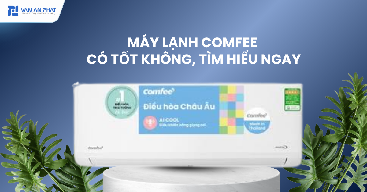 máy lạnh comfee có tốt không
