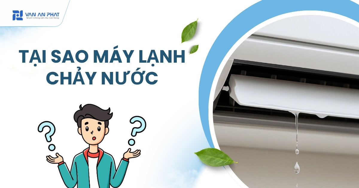 tại sao máy lạnh chảy nước