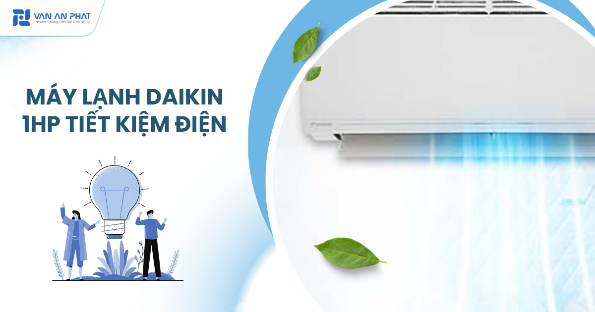 máy lạnh 1 ngựa tiết kiệm điện